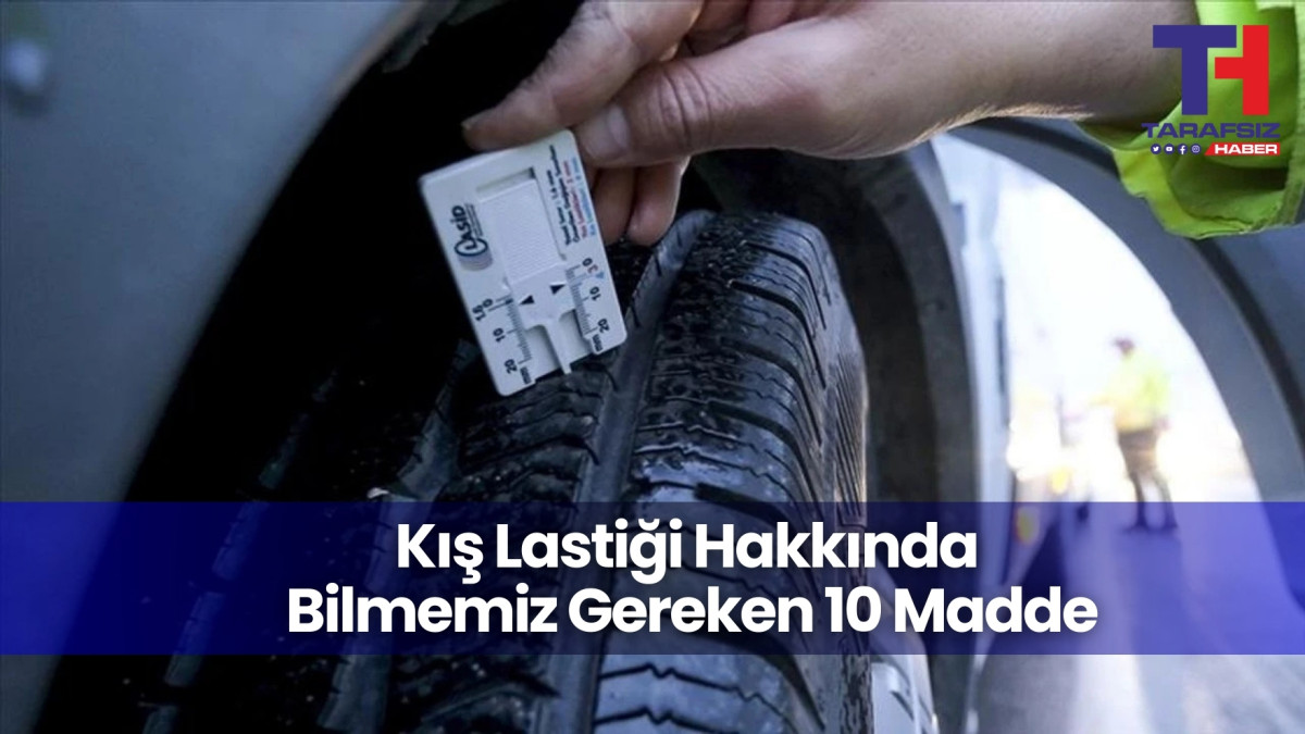 10 Madde'de Kış Lastiğinin Önemi